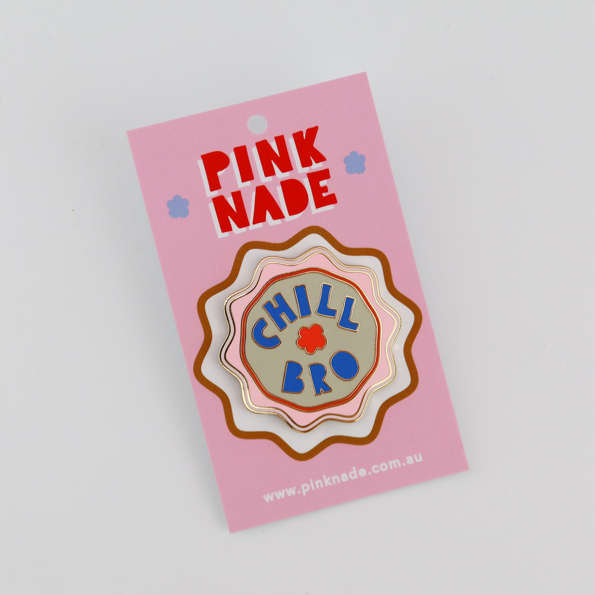 chill-bro-aussie-slang-lapel-pin-pink-nade